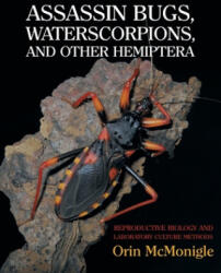 Assassin Bugs, Waterscorpions, and Other Hemiptera - ORIN MCMONIGLE (ISBN: 9781616464264)