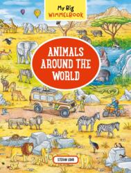 My Big Wimmelbook: Animals Around the World (ISBN: 9781615194995)