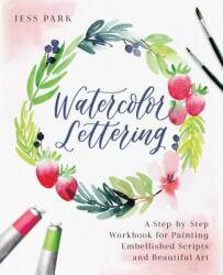 Watercolor Lettering - Jessica Park (ISBN: 9781612438344)