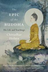 The Epic of the Buddha: His Life and Teachings (ISBN: 9781611806199)