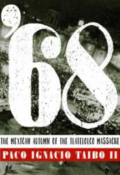 Taibo, Paco Ignacio, II - '68 - Taibo, Paco Ignacio, II (ISBN: 9781609808495)