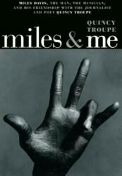 Miles And Me - Quincy Troupe (ISBN: 9781609808341)
