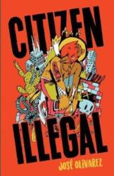 Citizen Illegal (ISBN: 9781608469543)