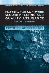 Fuzzing for Software Security Testing and Quality Assurance 2nd Edition (ISBN: 9781608078509)