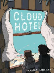 Cloud Hotel - Julian Hanshaw (ISBN: 9781603094252)