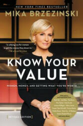 Knowing Your Value (Revised) - Mika Brzezinski (ISBN: 9781602865945)