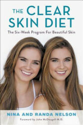 The Clear Skin Diet - Nina Nelson, Randa Nelson (ISBN: 9781602865655)