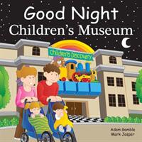 Good Night Children's Museum (ISBN: 9781602195783)