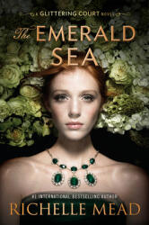 Emerald Sea - Richelle Mead (ISBN: 9781595148452)