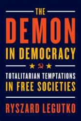 Demon in Democracy - Ryszard Legutko (ISBN: 9781594039911)