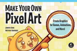 Make Your Own Pixel Art - Jennifer Dawe (ISBN: 9781593278861)