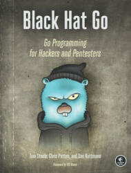 Black Hat Go - Tom Steele, Chris Patten, Dan Kottmann (ISBN: 9781593278656)