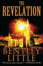 The Revelation - Bentley Little (ISBN: 9781587674518)