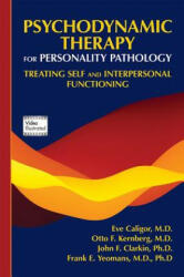 Psychodynamic Therapy for Personality Pathology - Caligor Eve (ISBN: 9781585624591)