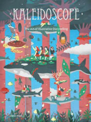 Kaleidoscope: The Art of Illustrative Storytelling (ISBN: 9781584236894)