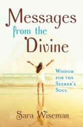 Messages from the Divine - Sara Wiseman (ISBN: 9781582706665)