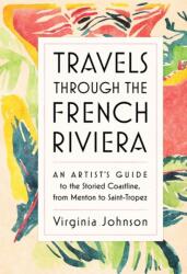 Călătorii prin Coasta de Azur (ISBN: 9781579657376)