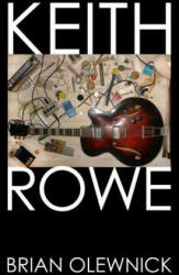Keith Rowe - Brian Olewnick (ISBN: 9781576878644)