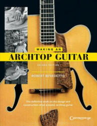 Making an Archtop Guitar (ISBN: 9781574243550)
