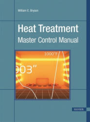 Heat Treatment - William E. Bryson (ISBN: 9781569904855)