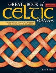 Great Book of Celtic Patterns, Second Edition, Revised and Expanded (ISBN: 9781565239265)