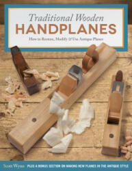Traditional Wooden Handplanes - Scott Wynn (ISBN: 9781565238879)