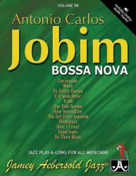 Jamey Aebersold Jazz -- Antonio Carlos Jobim -- Bossa Nova, Vol 98: Book & CD - Antonio Carlos Jobim (ISBN: 9781562242572)