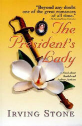 President's Lady - Irving Stone, Thomas Nelson Publishers (ISBN: 9781558534315)