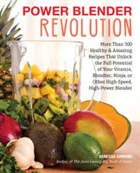 Power Blender Revolution - Vanessa Simkins (ISBN: 9781558328884)