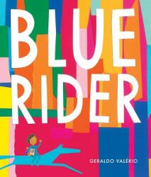 Blue Rider - Geraldo Valerio (ISBN: 9781554989812)