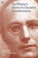 Karl Polanyi's Vision of a Socialist Transformation (ISBN: 9781551646350)