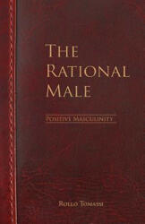 The Rational Male - Positive Masculinity - Rollo Tomassi (ISBN: 9781548921811)