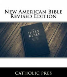 New American Bible Revised Edition - Catholic Pres (ISBN: 9781548916527)