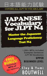 Japanese Vocabulary for JLPT N4 - Clay Boutwell (ISBN: 9781548832124)