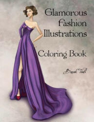 Glamorous Fashion Illustrations Coloring Book - Basak Tinli (ISBN: 9781547271917)
