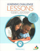 Learning Challenge Lessons Elementary: 20 Lessons to Guide Young Learners Through the Learning Pit (ISBN: 9781544330471)