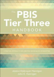 PBIS Tier Three Handbook - Jessica Djabrayan Hannigan, John E. Hannigan (ISBN: 9781544301174)
