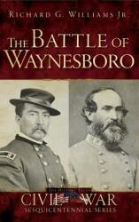 The Battle of Waynesboro (ISBN: 9781540208552)