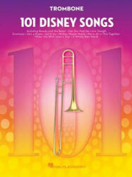 101 Disney Songs: For Trombone - Hal Leonard (ISBN: 9781540002396)