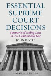 Essential Supreme Court Decisions - John R. Vile (ISBN: 9781538111963)