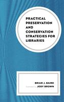 Practical Preservation and Conservation Strategies for Libraries (ISBN: 9781538109595)