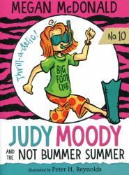 Megan McDonald: Judy Moody and the NOT Bummer Summer (ISBN: 9781536200843)