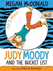 Judy Moody and the Bucket List - Megan Mcdonald, Peter H. Reynolds (ISBN: 9781536200829)