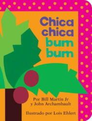 Chica Chica Bum Bum (ISBN: 9781534418370)