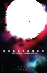 Descender Volume 6: The Machine War - Jeff Lemire (ISBN: 9781534306905)