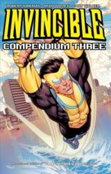 Invincible Compendium Volume 3 - Robert Kirkman (ISBN: 9781534306868)