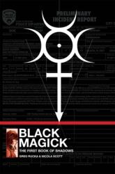 Black Magick: The First Book of Shadows - Greg Rucka (ISBN: 9781534306813)