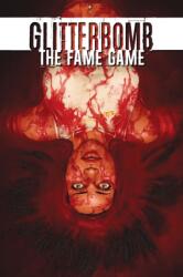 Glitterbomb Volume 2: The Fame Game (ISBN: 9781534304901)
