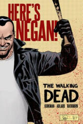 Walking Dead: Here's Negan - Robert Kirkman (ISBN: 9781534303270)