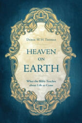Heaven on Earth - Derek Thomas (ISBN: 9781527101456)